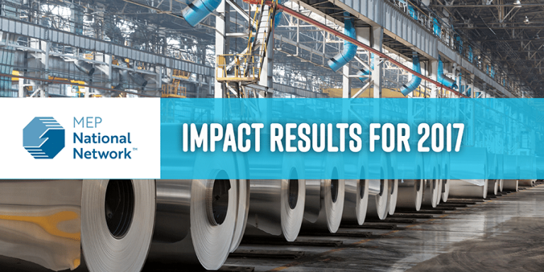 MEP National Network logo, Impact Results for 2017 and in the background image of the inside of manufacturing company.