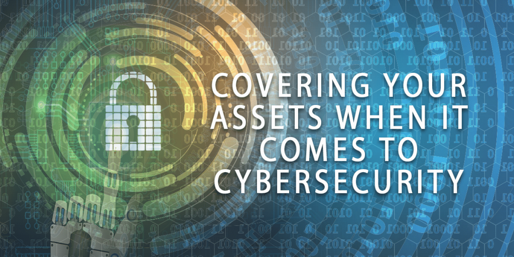 Covering Your Assets When It Comes To Cybersecurity with the image of a lock