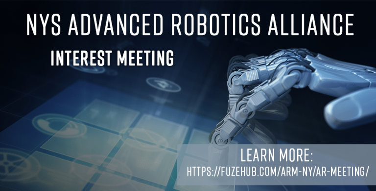 NYS Advanced Robotics Alliance, Interest Meeting, Learn more https://fuzehub.com/arm-ny/ar-meeting/, picture of a robot hand touching a screen