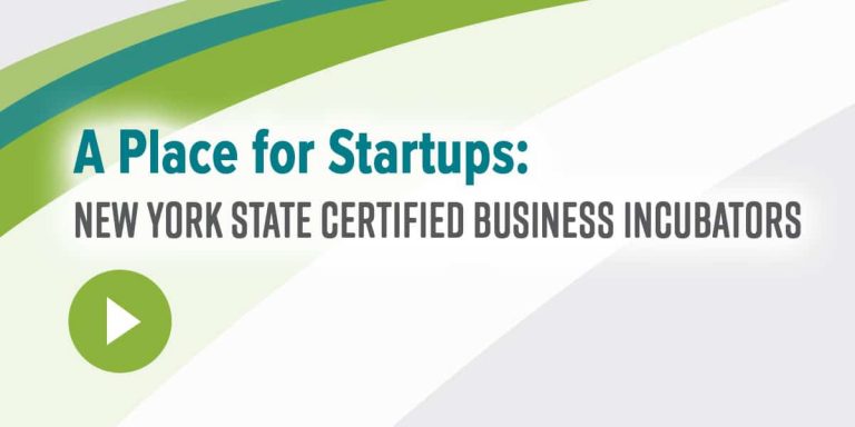 A Place for Startups: New York State Certified Business Incubators
