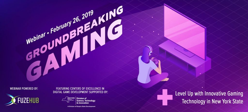 Purple advertisement for the Groundbreaking Gaming webinar held February 26, 2019. Cartoon image of seated girl from behind playing a video game on a television.