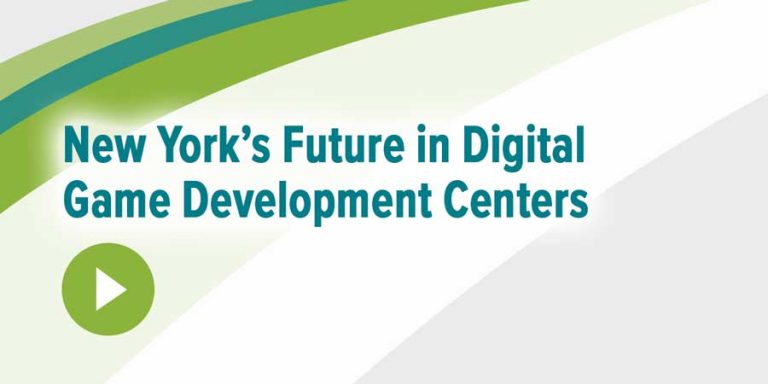 New York's Future in Digital Game Development Centers