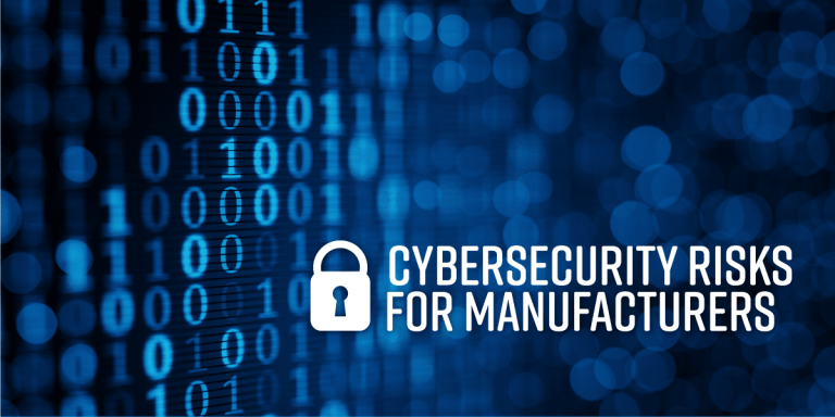 Cybersecurity Risks for Manufacturers blog graphic