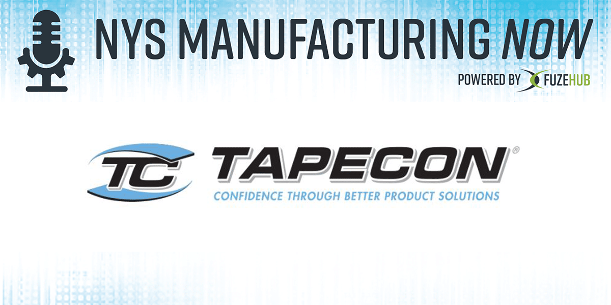 New Podcast Interviewing Tapecon a Centennial NYS Manufacturer FuzeHub
