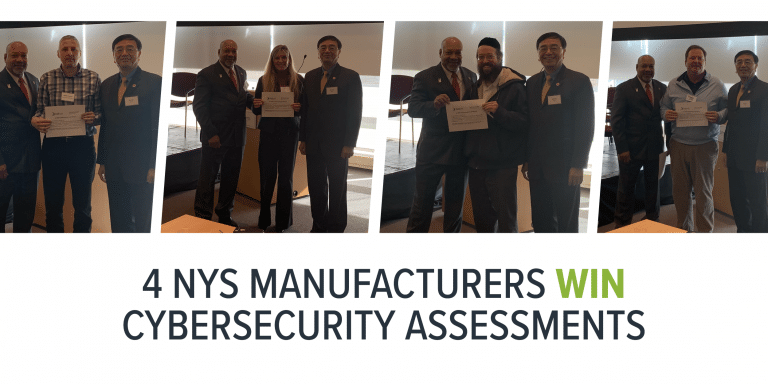 4 NYS Manufacturers pictured in different images that won cybersecurity assessments as part of our initiatives.