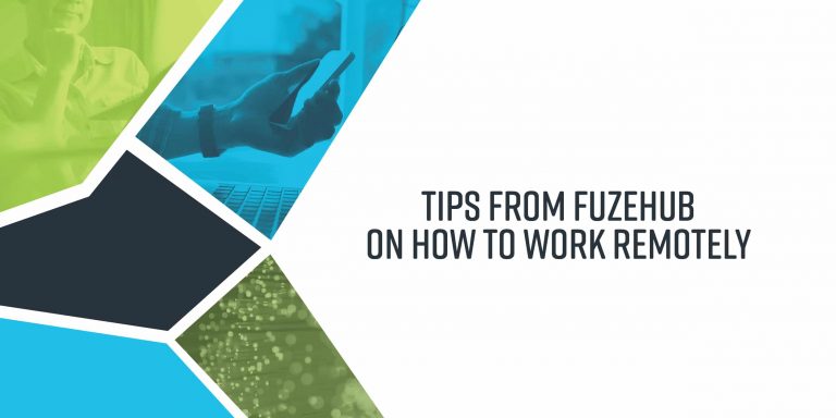 Tips from FuzeHub on How to Work Remotely