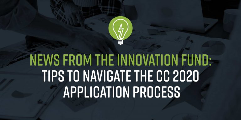 News from the Innovation Fund Tips to Navigate the CC 2020 Application Process