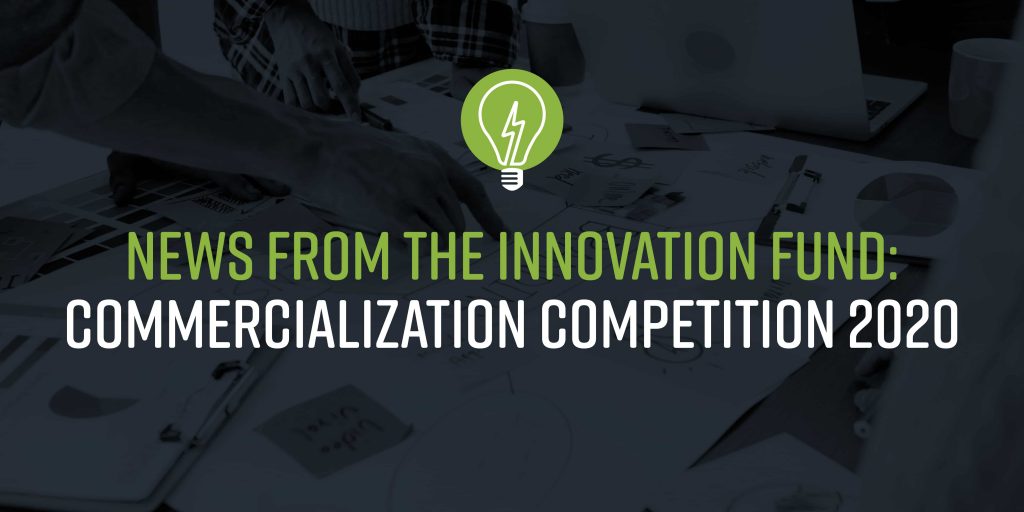 News From The Innovation Fund Commercialization Competition 2020