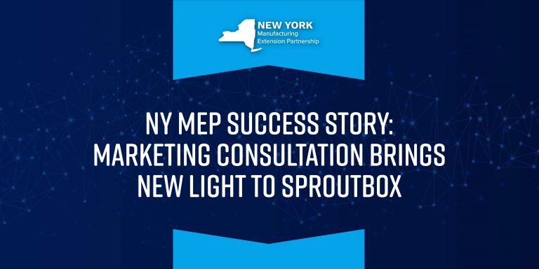 NY MEP Success Story: Marketing Consultation Bring New Light to SproutBox
