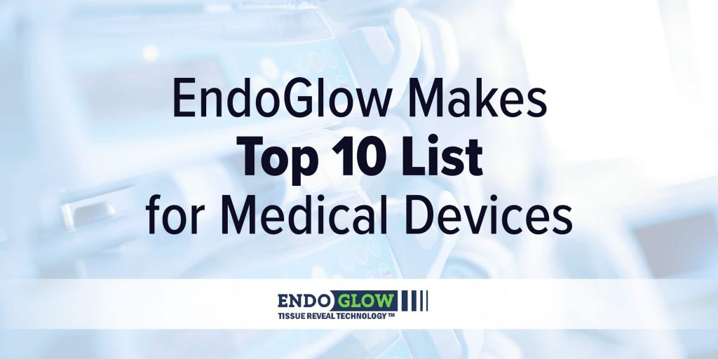 Endoglow Makes Top 10 List For Medical Devices