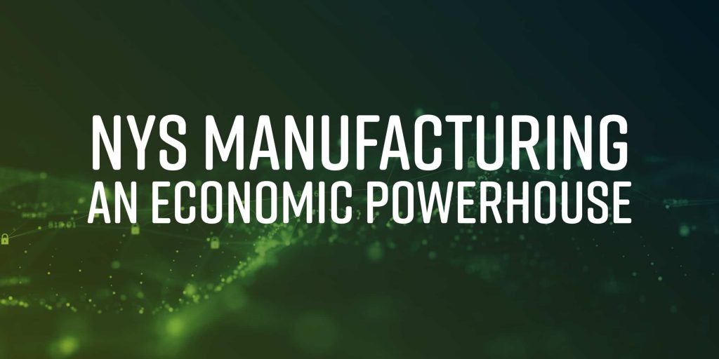 Nys Manufacturing - An Economic Powerhouse