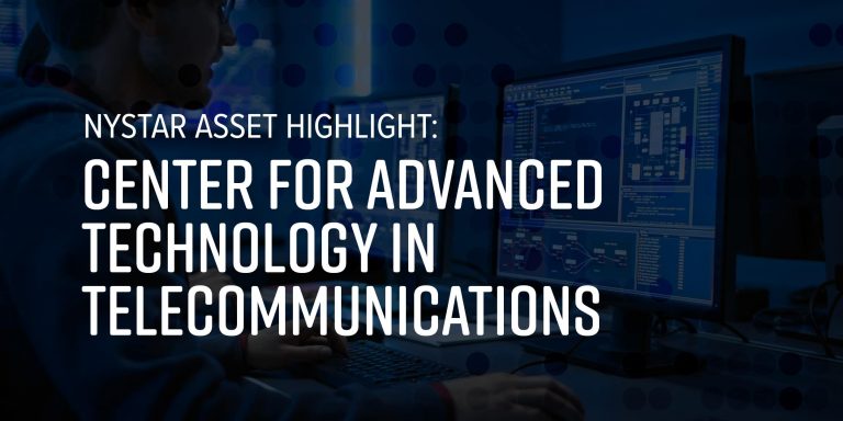 NYSTAR Asset Highlight: Center for Advanced Technology in Telecommunications
