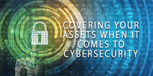 Billboard saying Covering Your Assets When It Comes to Cybersecurity