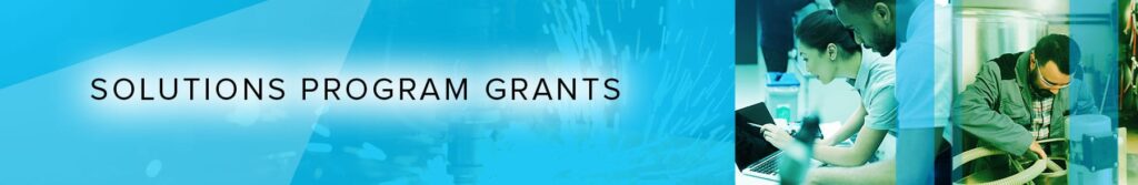 Solutions Program Grants