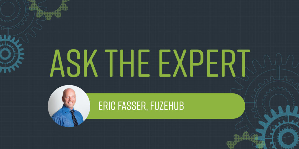 Banner for the Ask the Expert session with picture of FuzeHub's Eric Fasser