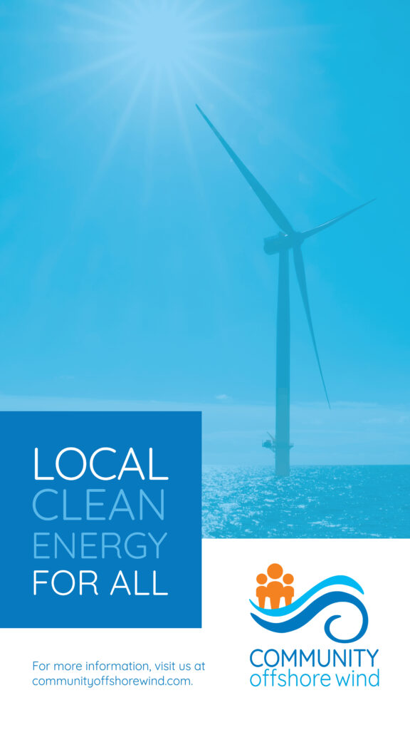 Image of an offshore wind turbine with the Community offshore wind logo and "Local Clean Energy For All" in a blue box on the lower left of the image.