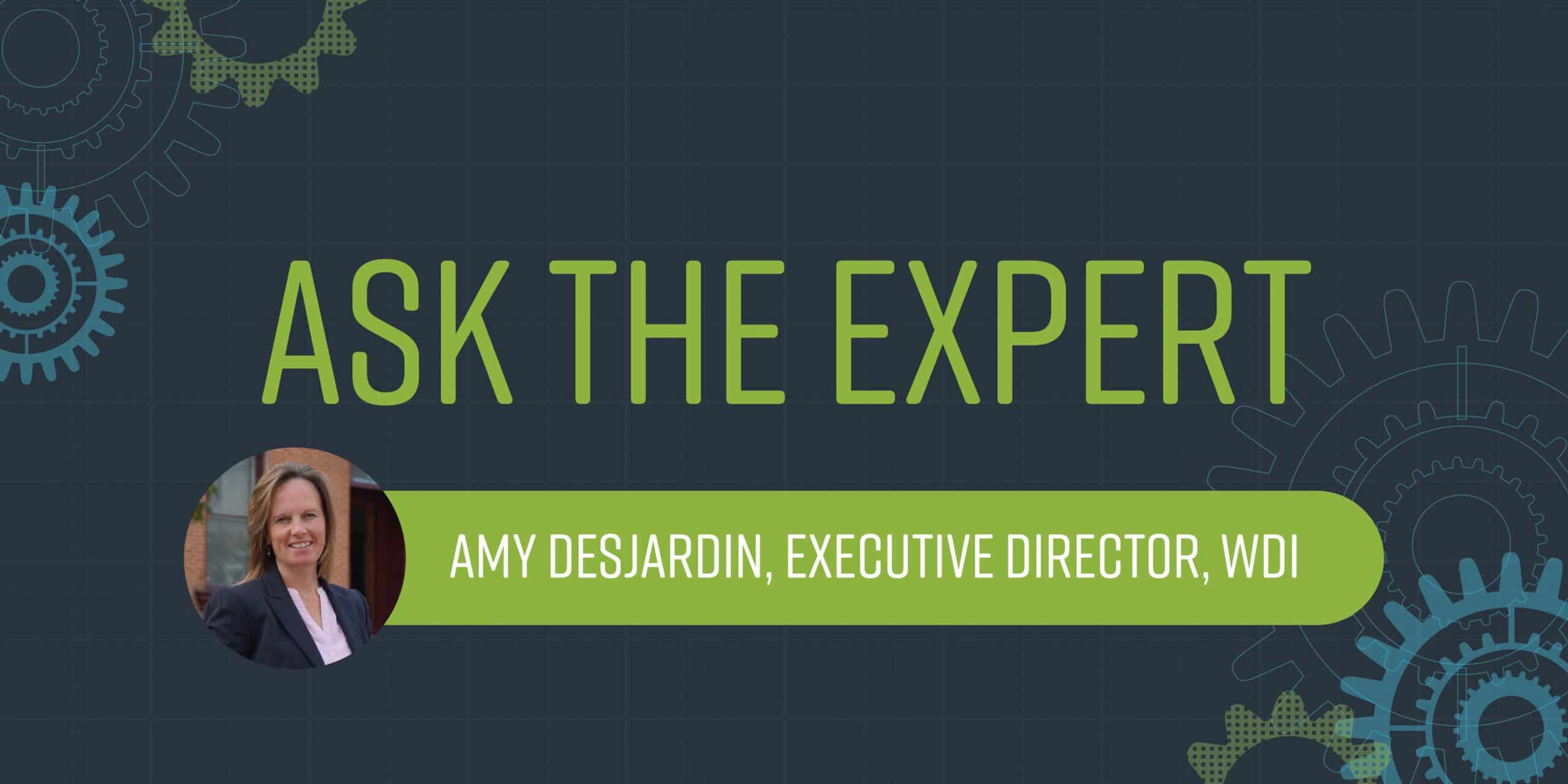 Ask The Expert – Amy Desjardins (Workforce Development Institute)