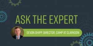 Ask The Expert with Devon Ship, Director of CAMP at Clarkson University