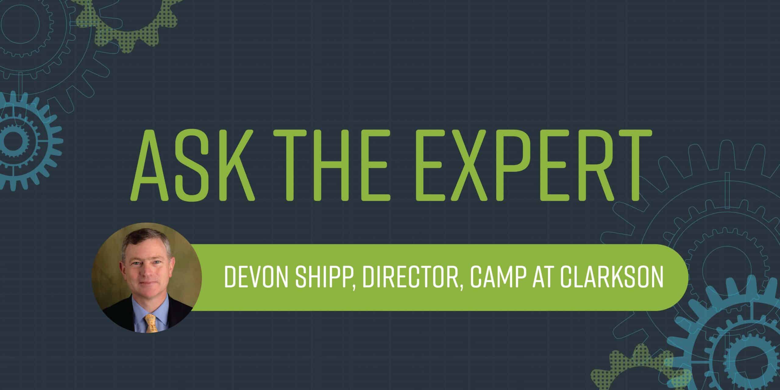 Ask the Expert: Devon Shipp – CAMP
